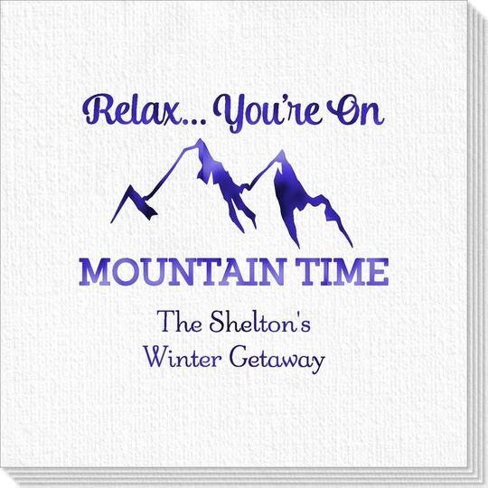Relax You're On Mountain Time Deville Napkins